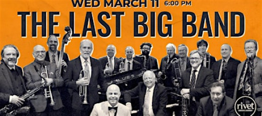The Last Big Band: Jazz Orchestra LIVE at Rivet!