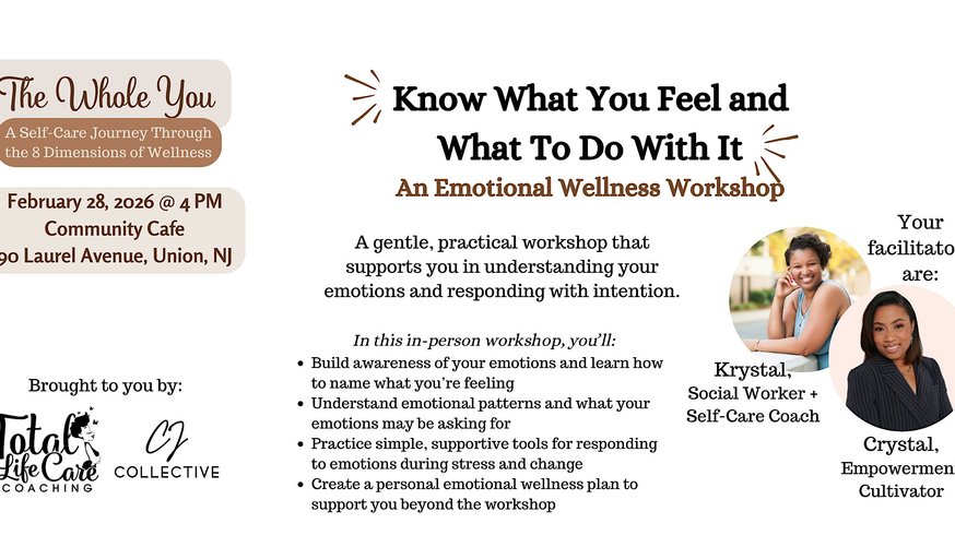 Know What You Feel and What To Do With It: An Emotional Wellness Workshop