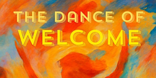 The Dance of Welcome - a series of movement workshops in Hebden Bridge