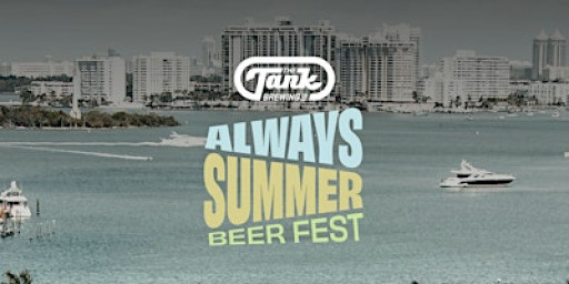 Always Summer Beerfest at The Tank!