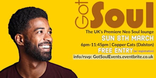 Got Soul Sundays - Neo Soul lounge - Sun 8th March