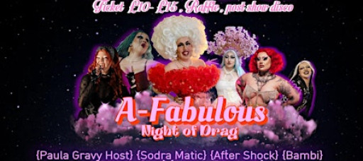 A-FABULOUS night of drag!