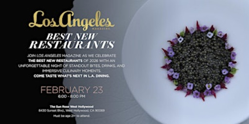 Los Angeles Magazine Presents: Best New Restaurants Celebration 2026