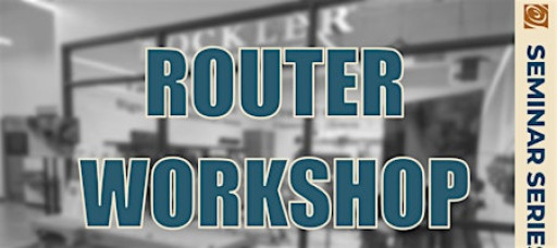 Router Workshop