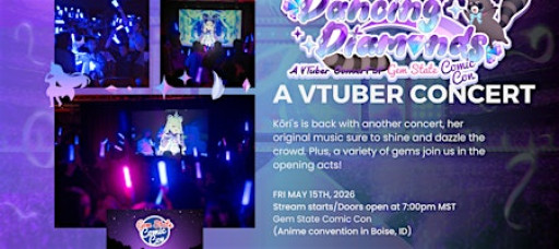 Dancing Diamonds - A VTuber Concert at Gem State Comic Con