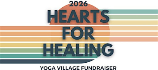 Hearts for Healing Yoga Village Fundraiser