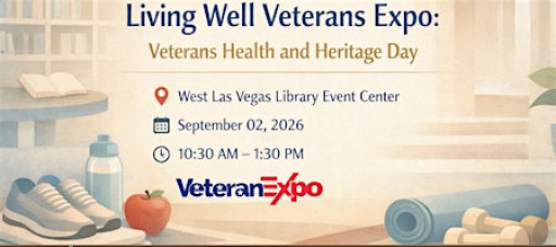 Living Well Veterans Expo: Veterans Health and Heritage Day