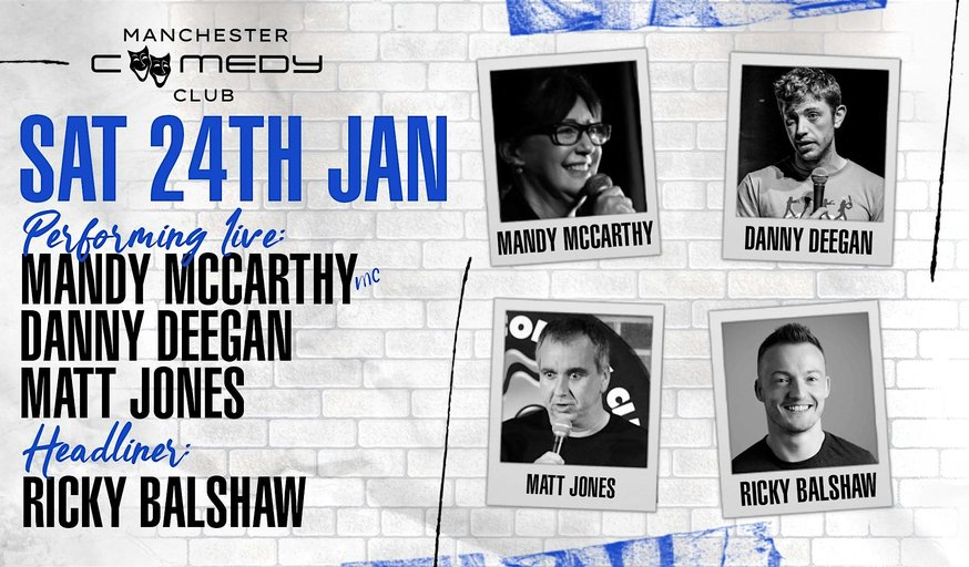 Manchester Comedy Club presents: RICKY BALSHAW AND FRIENDS