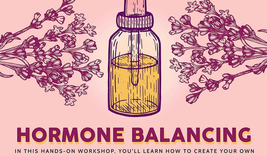 DIY Tincture Class - Hormone Balancing