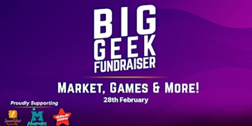 The Big Geek Fundraiser ````| Market, Games & More