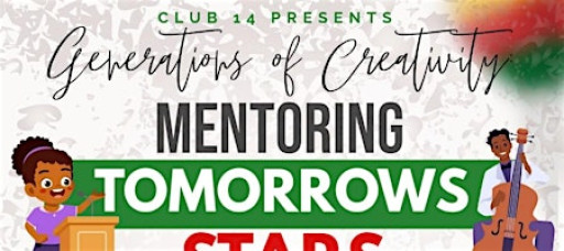 Club 14 Annual Black History Program - Generations of Creativity