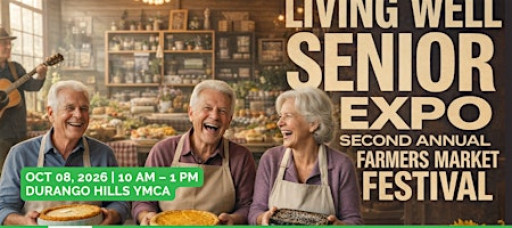 Living Well Senior Expo β Second Annual Farmers Market Festival!