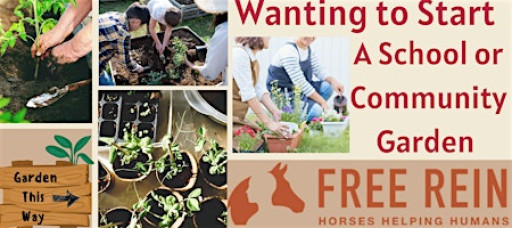 Wanting to Start a Community or School Garden
