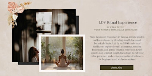 LDV Botanical Ritual Experience