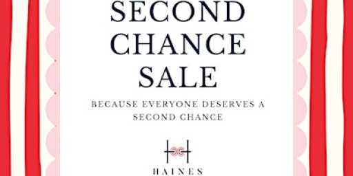 Second Chance Sale hosted by Haines Collection