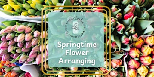 FOAM FREE - Springtime Flower Arranging