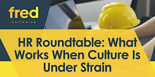 Roundtable: What Works When Culture is Under Strain