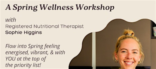 Re-Set, Restore, Renew - A Spring Wellness Workshop
