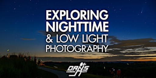 Nighttime & Low Light Photography