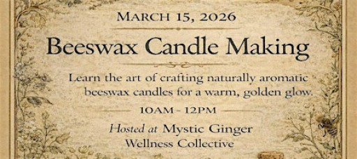 Beeswax Candle Workshop with Pine Barrens Post