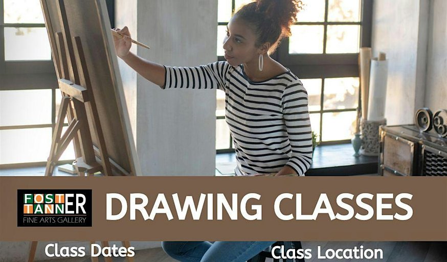 Drawing Classes at the Foster-Tanner Fine Arts Gallery