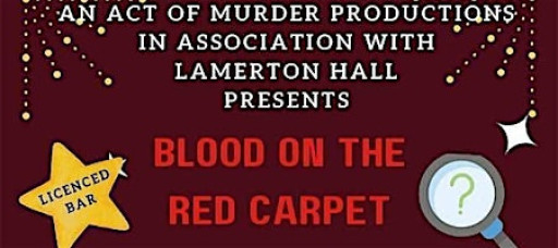 Murder Mystery Night - Blood on the Red Carpet