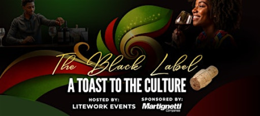 The Black Label: A Toast to the Culture