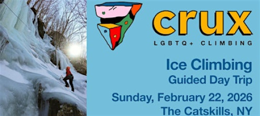 CRUX LGBTQ Climbing - Guided Ice Climbing Day Trip