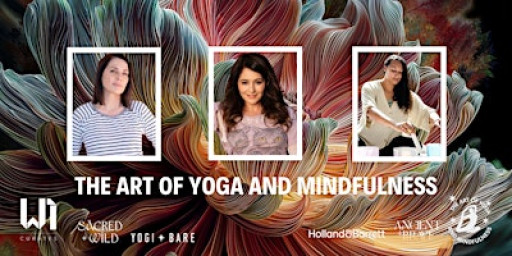 W1 Curates presents The Art of Yoga and Mindfulness