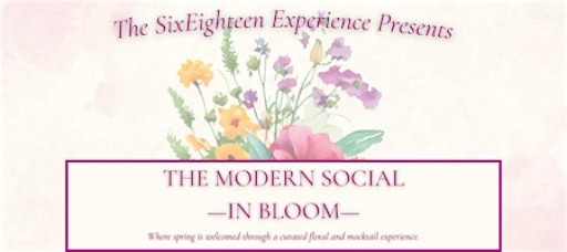 The Modern Social: In Bloom — A Curated Floral & Mocktail Experience
