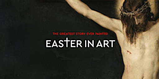 Exhibition on Screen: Easter in Art