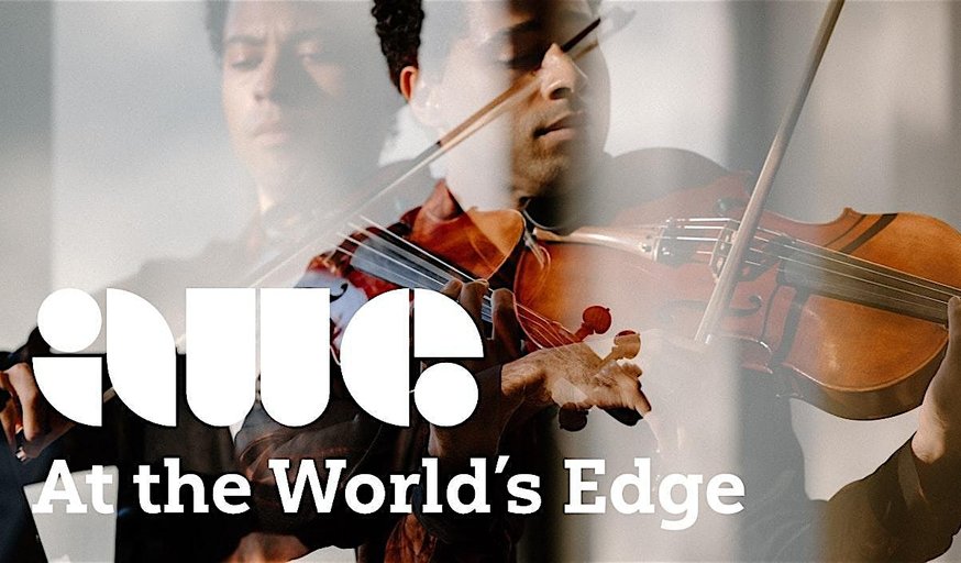Chamber Music with At the World's Edge Festival
