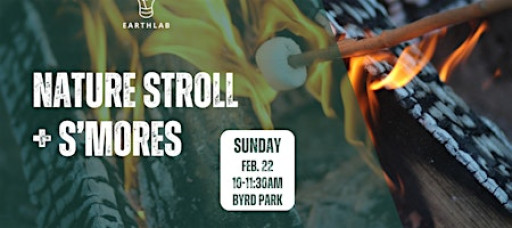 Nature Stroll + S'mores