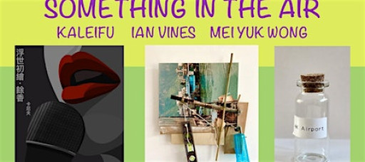Something in the Air - Exhibition Launch & Book Preview