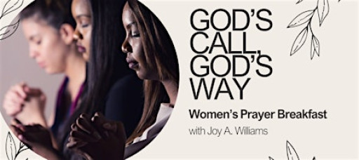 God's Call, God's Way: Women's Prayer Breakfast