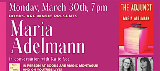 In-Store: Maria Adelmann: The Adjunct w/ Katie Yee