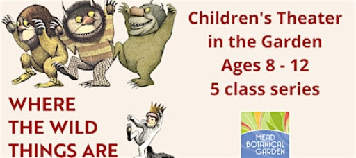 Children's Theater in the Garden: "Where the Wild Things Are"