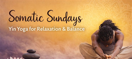 Somatic Sundays: Yin Yoga