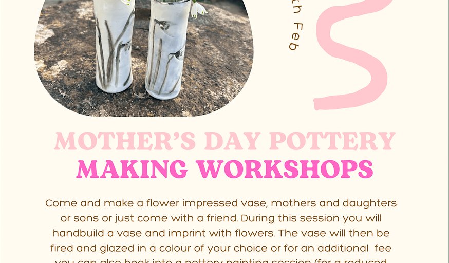 Mother’s Day Making Workshops