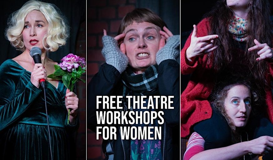 Free Women's Theatre Workshops: Intermediate/Advanced