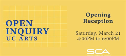 Open Inquiry: UC Arts Opening Reception