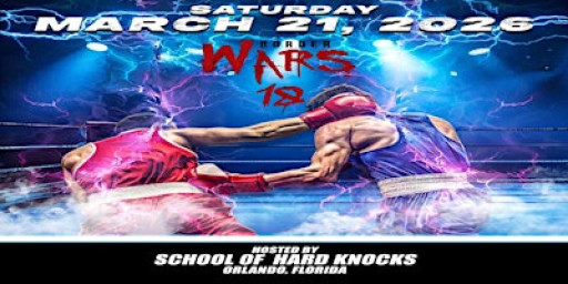 Border Wars 18 - hosted by School of Hard Knocks