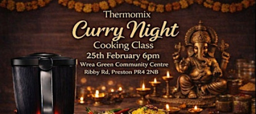 ️ Thermomix Curry Night Cooking Class ️- Wrea Green