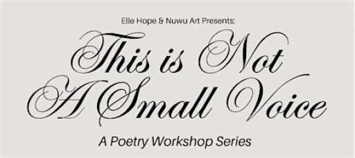 This Is Not A Small Voice: A Poetry Workshop Series