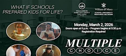 "Multiple Choice" with WJCC Schools and SURN at W&M School of Education