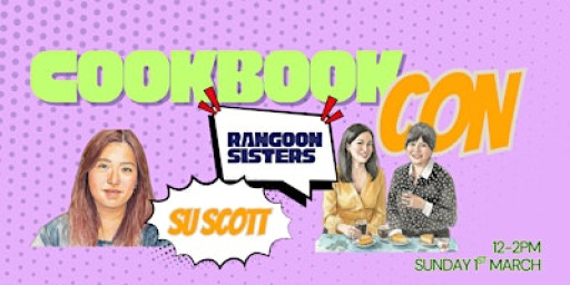 CookbookCon - Rangoon Sisters & Su Scott