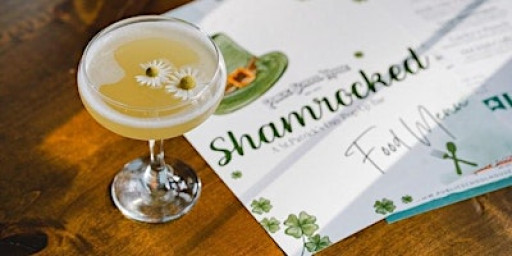 Shamrocked - A St. Patricks Day Pop-Up Bar on March 6th