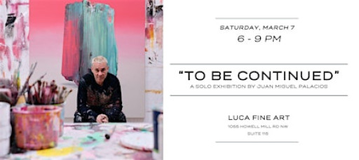 "To Be Continued" | A solo exhibition by Juan Miguel Palacios