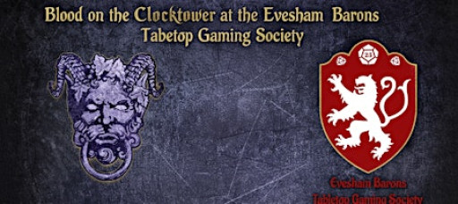 8th March - Blood on the Clocktower Evesham, Worcestershire @ EBTGS