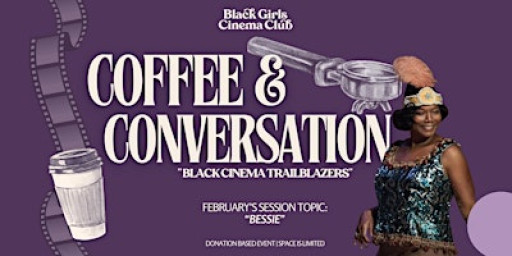 Coffee & Conversation: Black Cinema Trailblazers